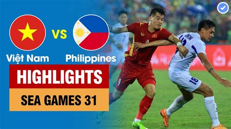 highlight việt nam vs philippines